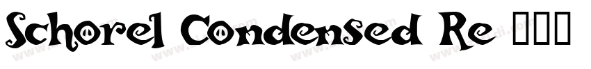 Schorel Condensed Re字体转换